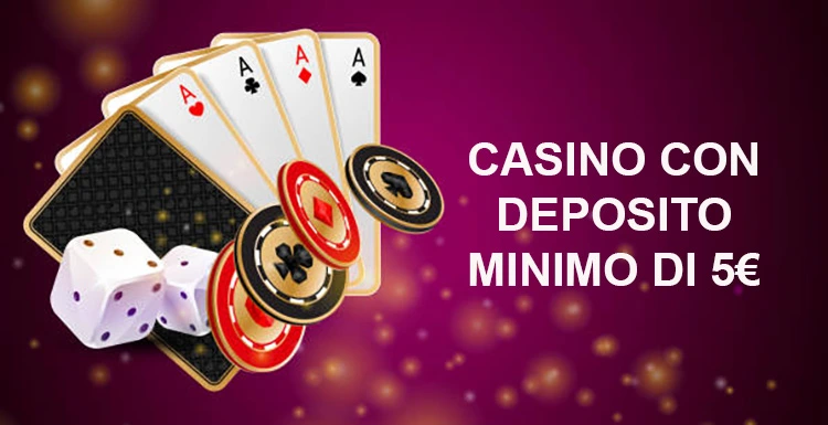 Casino Online con Deposito Minimo 5 Euro Scopri le Migliori Opzioni